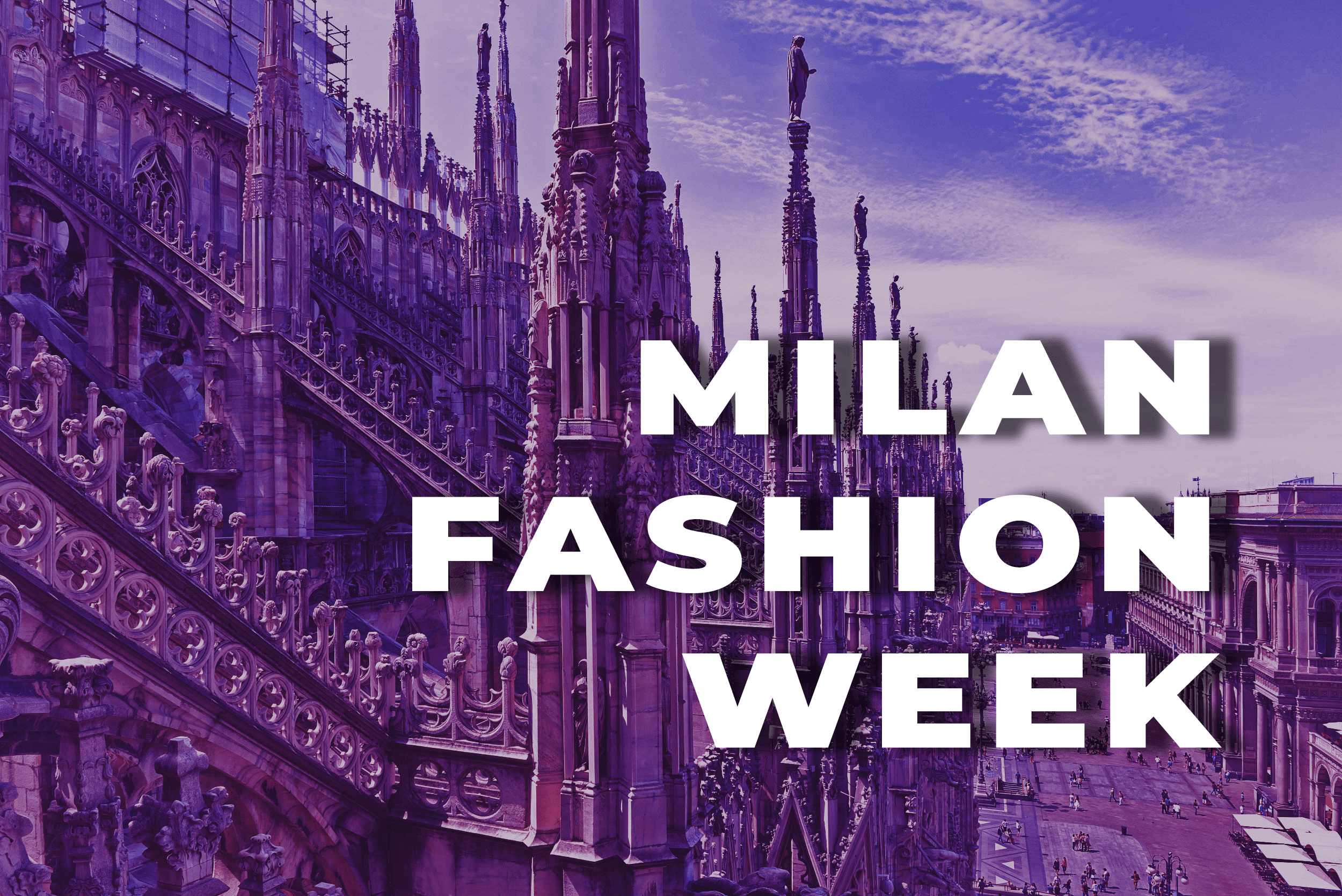 Milan Fashion Week 2022 – 2023. Dates and Schedule. Everything You Need to Know About